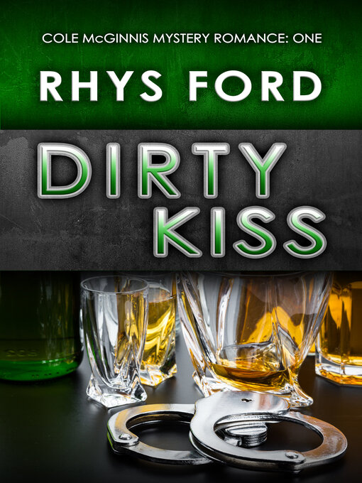 Title details for Dirty Kiss by Rhys Ford - Wait list